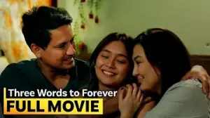 ‘Three Words to Forever’ FULL MOVIE | Kathryn Bernardo, Sharon Cuneta